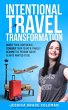 Intentional Travel Transformation:... - Bild 1