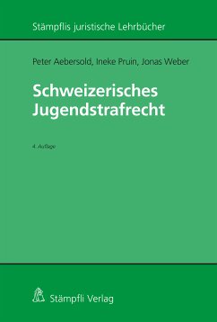 Schweizerisches Jugendstrafrecht (eBook, PDF) - Aebersold, Peter; Pruin, Ineke; Weber, Jonas