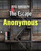 The Escape - Anonymous (eBook, ePUB)