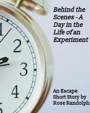 Behind the Scenes - A Day in the Life of an Experiment (eBook, ePUB) Behind the Scenes - A Day in the Life of an Experiment (eBook, ePUB)
