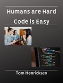 Humans Are Hard, Code Is Easy (eBook, ePUB)