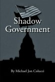 Shadow Government (eBook, ePUB)