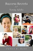 Success Secrets for Young Adults (eBook, ePUB)