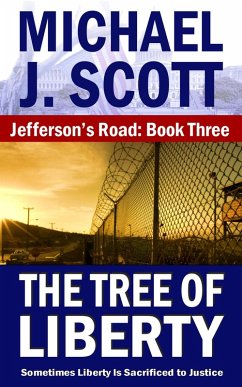 The Tree of Liberty (Jefferson's Road, #3) (eBook, ePUB) - Scott, Michael J.