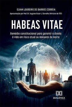 Habeas Vitae (eBook, ePUB) - Correia, Elvan Loureiro de Barros