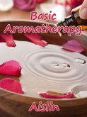 Basic Aromatherapy (eBook, ePUB)