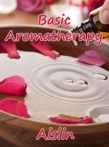 Basic Aromatherapy (eBook, ePUB)