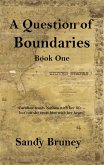 A Question of Boundaries Book One (A Question of..., #1) (eBook, ePUB)