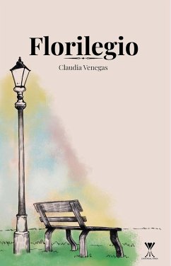 Florilegio (eBook, ePUB) - Venegas, Claudia