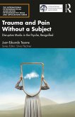 Trauma and Pain Without a Subject (eBook, ePUB)