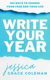 Write Your Year: 365 Ways To Change Your Year And Your Life (eBook, ePUB)