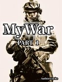 My War Part 1 (eBook, ePUB) My War Part 1 (eBook, ePUB)