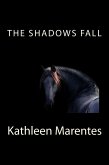 The Shadows Fall (The Shadows Breathe Series book two) (eBook, ePUB)
