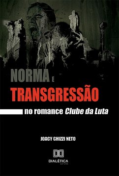 Cover Norma e transgressão no romance Clube da Luta (eBook, ePUB)