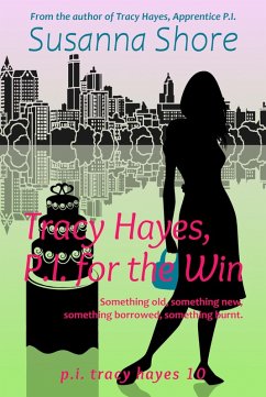 Tracy Hayes, P.I. for the Win (P.I. Tracy Hayes 10) (eBook, ePUB) - Shore, Susanna