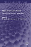 Slow Grows the Child (eBook, ePUB)
