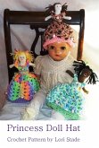 Toddler's Princess Doll Hat Crochet Pattern (eBook, ePUB)