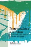 Pentecostalismo a la chilena (eBook, ePUB)