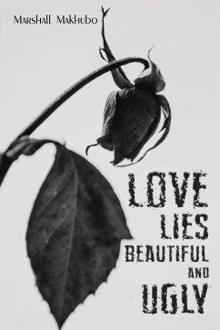 Cover Love Lies Beautiful and Ugly (eBook, ePUB)