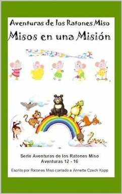 Cover Misos en una Misión (Aventuras de los Ratones Miso, #3) (eBook, ePUB)
