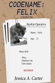 Codename: Felix (The SpyKat Tales, #3) (eBook, ePUB)