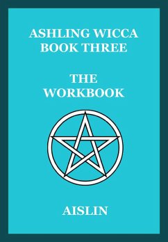 Cover Ashling Wicca, Book Three: The Workbook (eBook, ePUB)