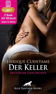 Der Keller   Erotik Audio Story   Erotisches Hörbuch (eBook, ePUB) - Cuentame, Enrique