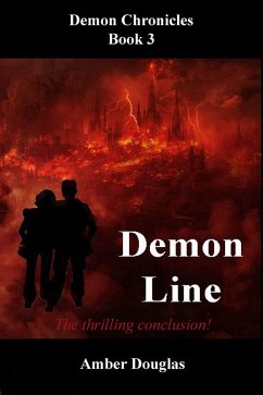 Demon Chronicles Book 3 Demon Line (eBook, ePUB) - Douglas, Amber