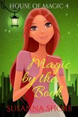 Magic by the Book. House of Magic 4. (eBook, ePUB)