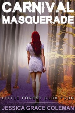 Carnival Masquerade (Little Forest, #4) (eBook, ePUB) - Coleman, Jessica Grace