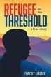 Refugee On The Threshold (eBook, ePUB) - Bild 1