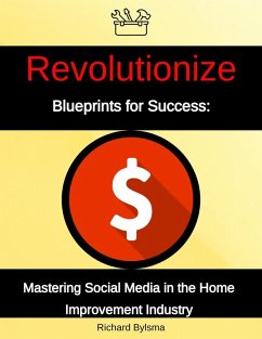 Cover Blueprints for Success: Mastering Social Media in the Home Improvement Industry (eBook, ePUB)