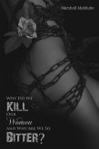 Why Do We Kill Our Women and Why Are We So Bitter? (eBook, ePUB)