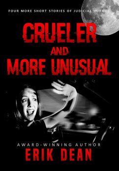 Crueler and More Unusual (eBook, ePUB) - Dean, Erik
