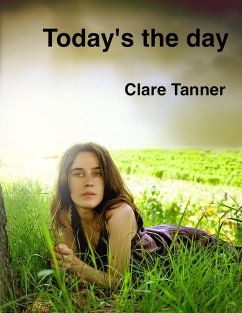 Today's The Day (eBook, ePUB) - Tanner, Clare