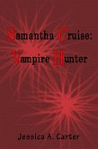 Samantha Cruise: Vampire Hunter (eBook, ePUB)