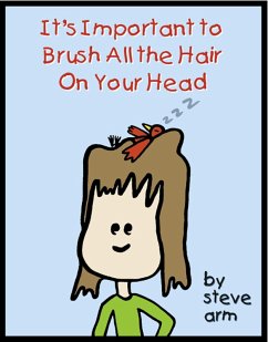 Cover It's Important To Brush All The Hair On Your Head (eBook, ePUB)
