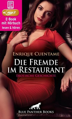 Die Fremde im Restaurant   Erotik Audio Story   Erotisches Hörbuch (eBook, ePUB) - Cuentame, Enrique