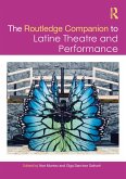 The Routledge Companion to Latine Theatre and Performance (eBook, ePUB)