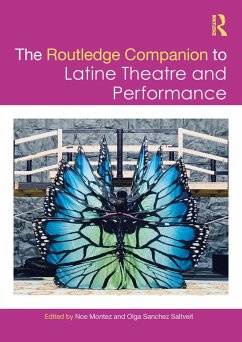 The Routledge Companion to Latine Theatre and Performance (eBook, ePUB)