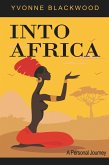 Into Africa a Personal Journey (eBook, ePUB)