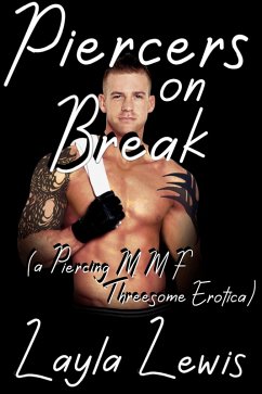 Cover Piercers on Break (a Piercing MMF Threesome Erotica) (eBook, ePUB)