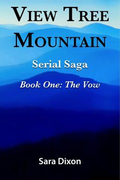 Cover View Tree Mountain Serial Saga Book One: The Vow (eBook, ePUB)