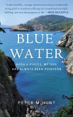 Blue Water: Born a Pisces, Poseidon Has Always Been My God (eBook, ePUB) Blue Water: Born a Pisces, Poseidon Has Always Been My God (eBook, ePUB)