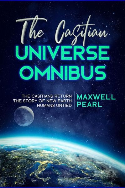 The Casitian Universe Omnibus (eBook, ePUB) The Casitian Universe Omnibus (eBook, ePUB)