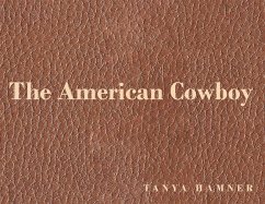 The American Cowboy (eBook, ePUB) The American Cowboy (eBook, ePUB)