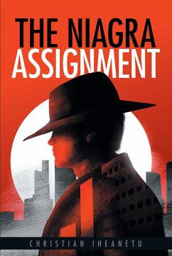 The Niagra Assignment (eBook, ePUB) - Iheanetu, Christian