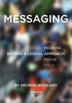 Messaging: beyond a lexical approach in ELT (eBook, ePUB) - Woolard, George