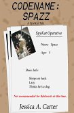 Codename: Spazz (The SpyKat Tales, #1) (eBook, ePUB)