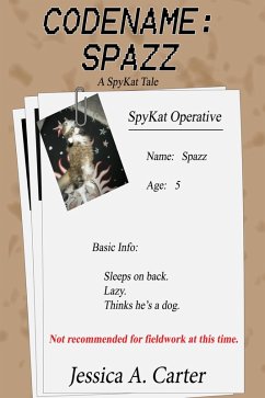 Codename: Spazz (The SpyKat Tales, #1) (eBook, ePUB) - Carter, Jessica A.